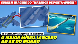 O "matador de porta-aviões": Surgem imagens do MAIOR e mais PESADO míssil lançado do ar do mundo