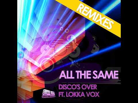 Discos Over FT Lokka - All The Same (TheElement Remix Teaser) Out SOON SUPPORT From DANK