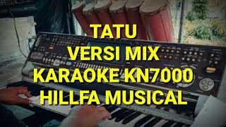 Download lagu Karaoke Tatu Mix Kn7000 Full Lirik||Hillfa Musical mp3 Download lagu Karaoke Tatu Mix Kn7000 Full Lirik||Hillfa Musical mp3