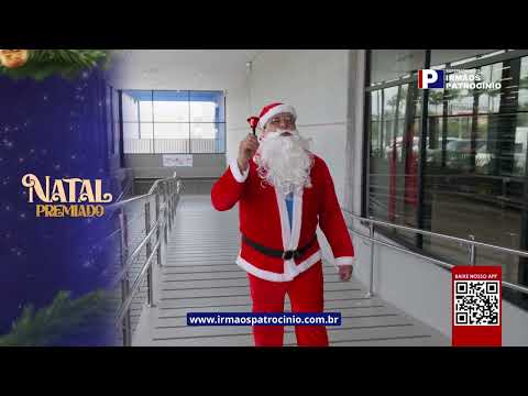 NATAL PREMIADO 2025 - SUPERMERCADO IRMÃOS PATROCÍNIO