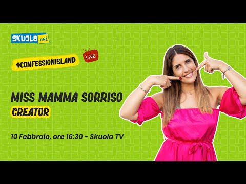 A Skuola con... Miss Mamma Sorriso #ConfessionIsland