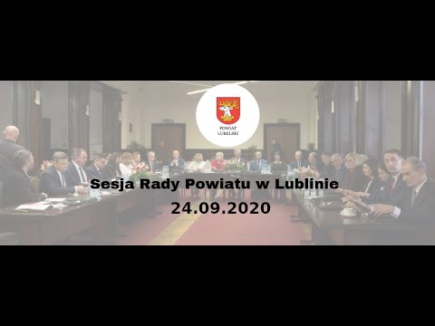 , title : 'XXII sesja Rady Powiatu w Lublinie z dnia 24.09.2020r.'