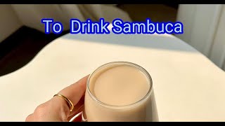 2 Ways To Drink Sambuca | Life Hacks