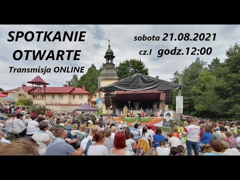 Spotkanie Otwarte ONLINE Cz. I -  Procesja Fatimska, Msza Święta -  21.08.2021 godz. 12:00
