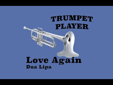 Love Again - Bb Trumpet - Dua Lipa (No.122)