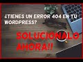 error 404 wordpress solucion error 404 wordpress solucion
