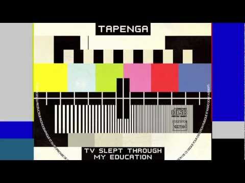 Tapenga- Tv slept through my education [Promo]