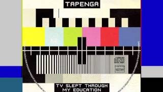 Tapenga- Tv slept through my education [Promo]
