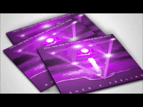Paul Van Dyk ft EliJah King - Such a Feeling *NEW 2013*