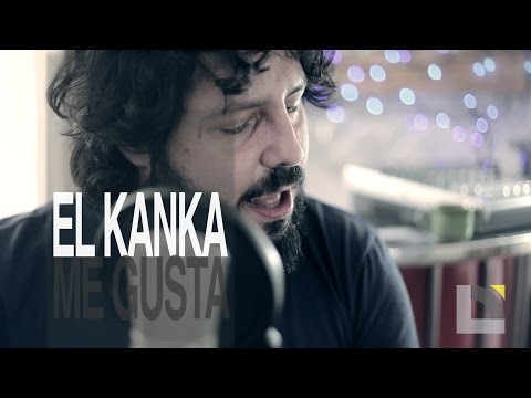 El Kanka - Me gusta