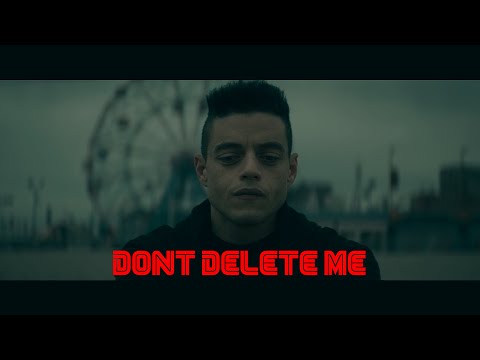 𝗗𝗢𝗡𝗧 𝗗𝗘𝗟𝗘𝗧𝗘 𝗠𝗘 with Mr Robot (1 hour music)