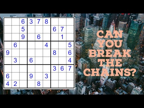 Advanced Techniques to solve a Sudoku (Chains Technique)