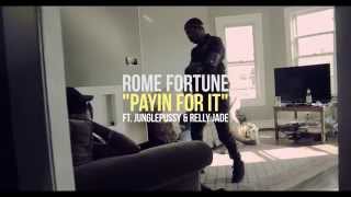 Rome Fortune - "Payin for It" (Feat. JunglePussy & Relly Jade) Official Video