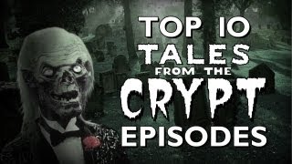 Top 10 - Tales from the Crypt Episodes