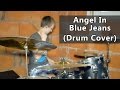Train - Angel In Blue Jeans (Drum COVER ...
