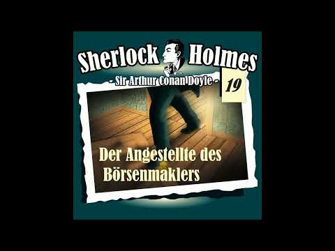 Sherlock Holmes (Die Originale) - Fall 19: Der Angestellte des Börsenmaklers (Komplettes Hörspiel)