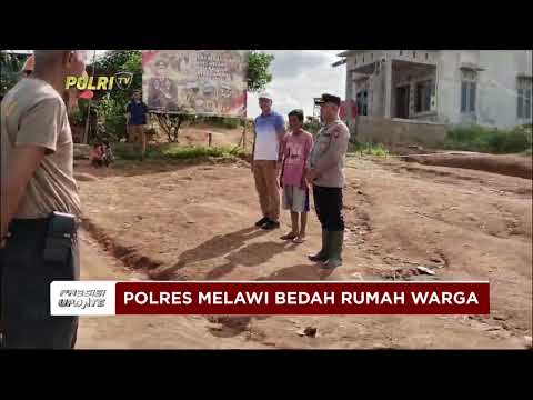 PRESISI UPDATE : POLRES MELAWI BEDAH RUMAH WARGA 16/06/2024 20.00
