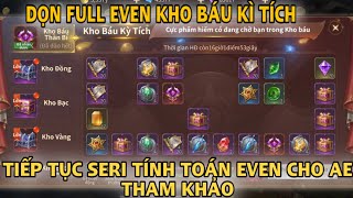 MUVTĐ | DỌN FULL EVEN KHÓ BÁU KÌ TÍCH | TIẾP TỤC SERI TÍNH TOÁN EVEN CHO AE THAM KHẢO