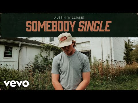 Austin Williams - Somebody Single (Official Audio)