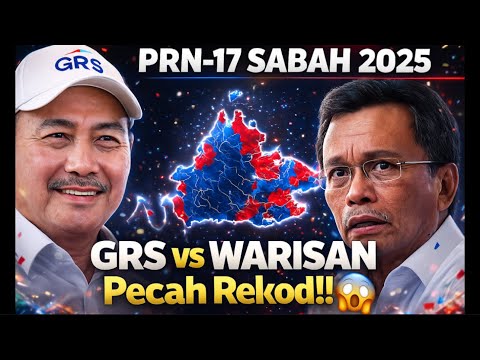 🔥PRN-17 Sabah 2025: Keputusan Terkini! GRS (29 DUN) WARISAN (25 DUN) Pecah Rekod 😱 Siapa Menang Dulu