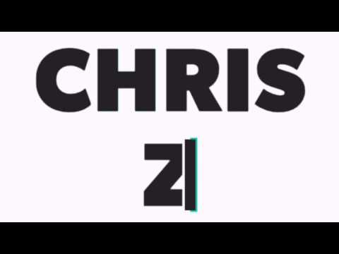 Chris Z intro
