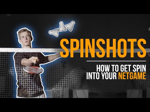 Badminton Spinshots: How to get spin into your netgame