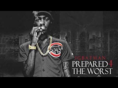 SG Batman & Lud Foe - Don't Wanna Be You