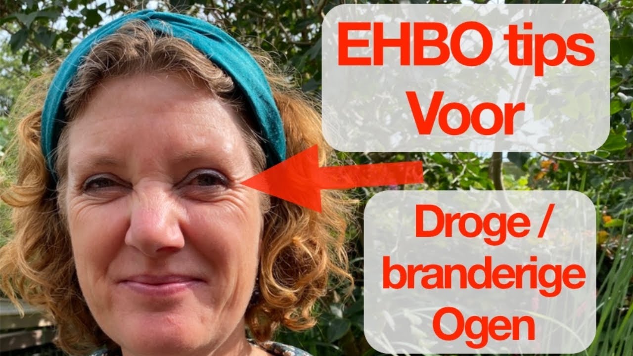 EHBO tips droge/branderige ogen