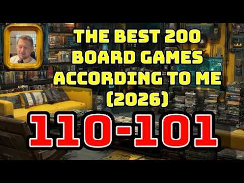 [110-101] The Best 200 Board Games According To Me! [2026]