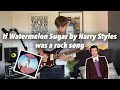 Watermelon Sugar - Harry Styles (Rock Version) By Corin Schencks