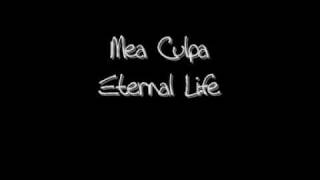 Mea Culpa - Eternal Life