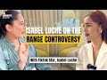 Isabel Luche On The Range Controversy