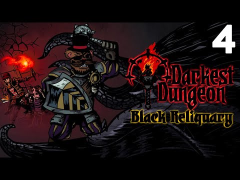 Baer Plays Darkest Dungeon: Black Reliquary (Ep. 4)