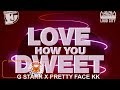 G Starr Ft PrettyFace KK Love How You Dweet December 2017