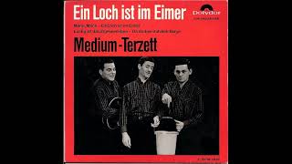 Das Medium Terzett - Ein Loch ist im Eimer - 1969