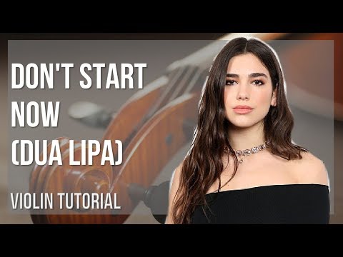 How to play Don't Start Now by Dua Lipa on Violin (Tutorial)