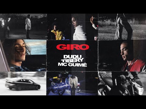 Dudu, MC Guimê e Tibery - Giro (Clipe Oficial)