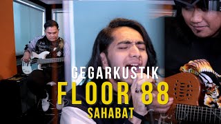Download lagu GEGARKustik Sahabat Floor88... mp3