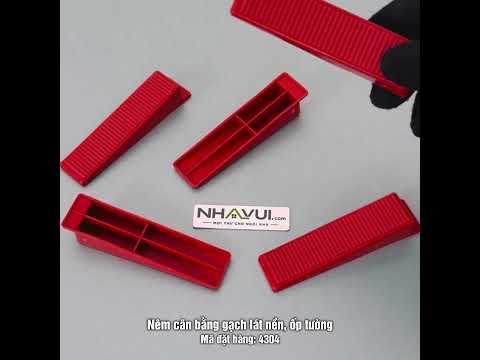 Nêm cân bằng gạch lát nền, ốp tường