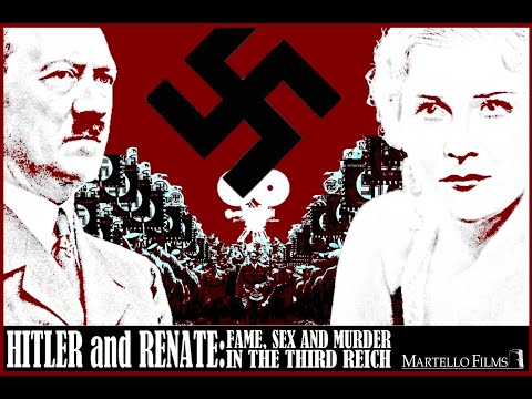 Hitler and Renate: Fame, Sex and Murder in the Third Reich