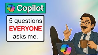 5 Copilot Questions I Get Every Day (Answered Clearly)