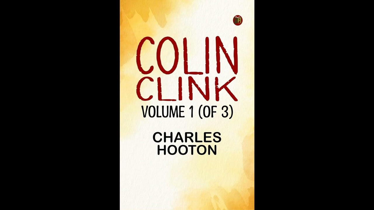 Colin Clink Volume 1 (of 3)