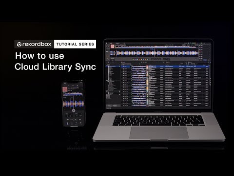 How to use Cloud Library Sync | Tutorials - rekordbox ver. 6.0, iOS ver. 3.0 & Android ver. 3.0 ~