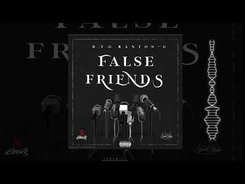 R.T.G &Anton - G - FALSE FRIENDS / Prod. Sueño Ilegal ( RG BEATZ_Oficial) 2021