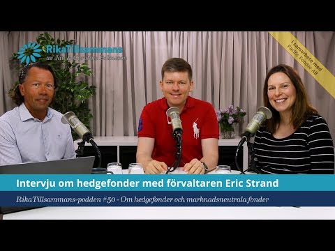 #50 - Eric Strand: Om hedgefonder och marknadsneutrala fonder
