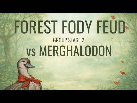 Forest Fody Feud - Group Stage 2 - vs Merghalodon