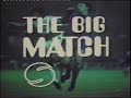 1969/70 - The Big Match (Chelsea v Watford...FA Cup Semi Final - 14.3.70)
