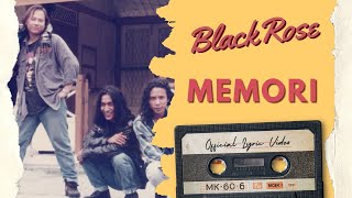 Download lagu Blackrose - Memori mp3