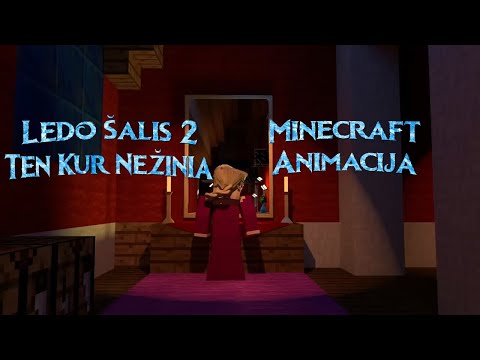 Ledo Šalis 2  ❄ (Ten Kur Nežinia) Minecraft Animacija