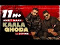 Kaala Ghoda Official Video AMRIT MAAN X DIVINE Latest Punjabi Song 2021 New Punjabi Song 2021
